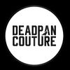 deadpancouture